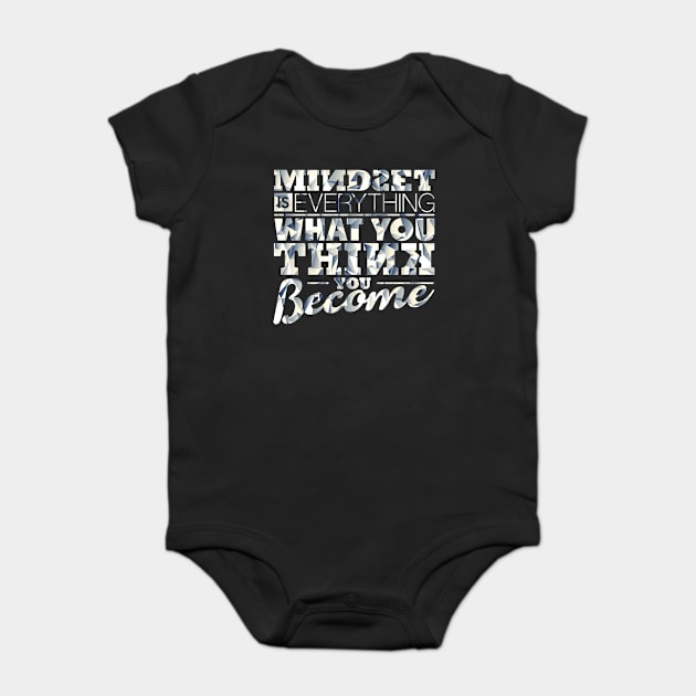 Mindset is Everything Baby Bodysuit by opawapo